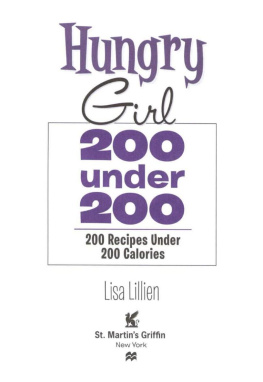 Lillien Hungry Girl: 200 Under 200: 200 Recipes Under 200 Calories