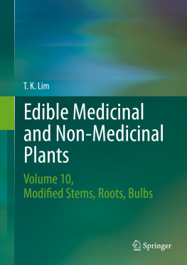 Lim - Edible Medicinal and Non-Medicinal Plants (Volume 10, Modified Stems, Roots, Bulbs)