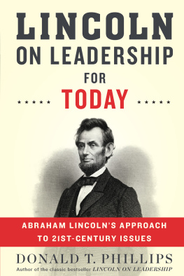 Lincoln Abraham - Lincoln on Leadership for Today: Abraham Lincolns Approach to Twenty-First-Century Issues