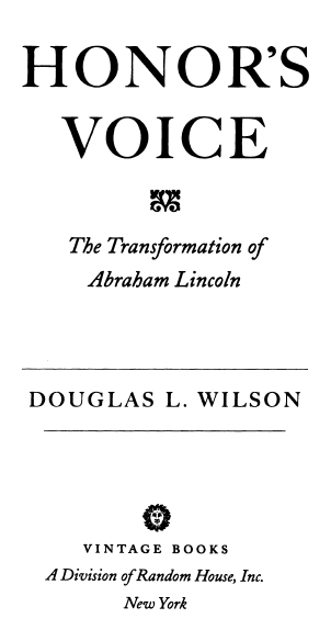 FIRST VINTAGE BOOKS EDITION JUNE 1999 Copyright 1998 by Douglas L Wilson - photo 2