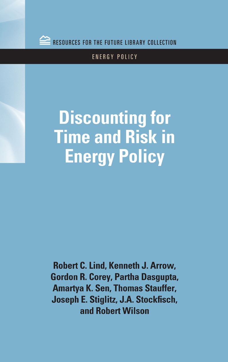 RESOURCES FOR THE FUTURE LIBRARY COLLECTION ENERGY POLICY Volume 3 Discounting - photo 1