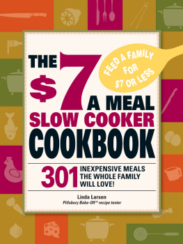 Linda Larsen - The $7 a Meal Slow Cooker Cookbook