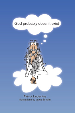 Lindenfors Patrick God probably doesnt exist: a book about not believing in Gods