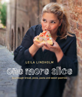 Lindholm One more slice: sourdough bread, pizza, pasta and sweet pastries