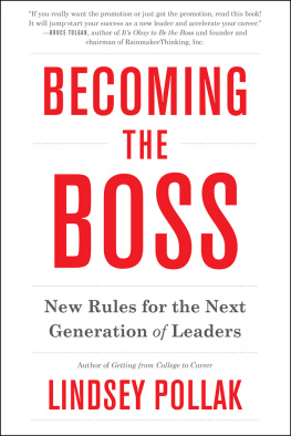 Lindsey Pollak Becoming the boss: new rules for the next generation of leaders