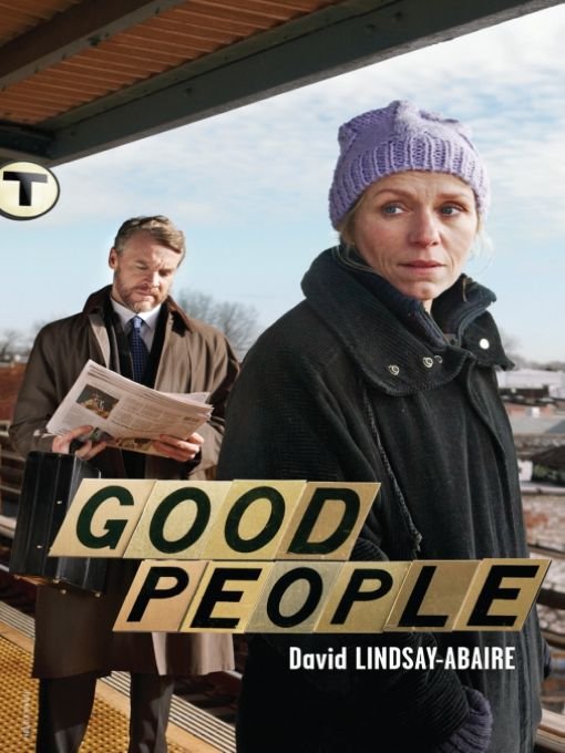 Table of Contents Good People PRODUCTION HISTORY Good People received its - photo 1