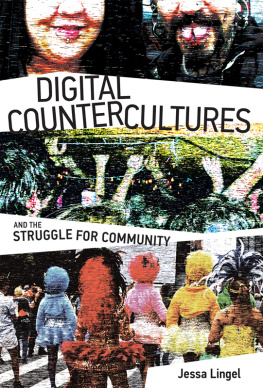 Lingel - Digital Countercultures and the Struggle for Community