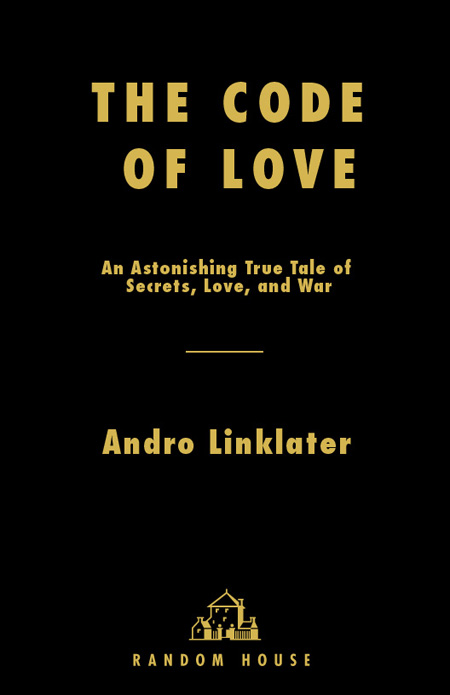 The Code of Love ANDRO LINKLATER Andro Linklater is the author of five - photo 1