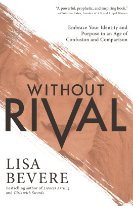 Lisa Bevere - Without rival: embrace your identity and purpose in an age of confusion and comparison