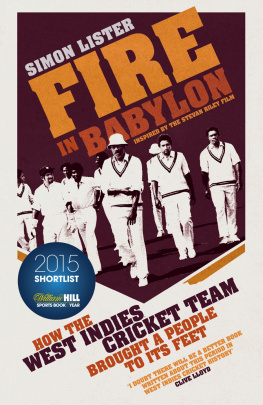 Lister - Fire in Babylon: how the West Indies cricket team brought a people to its feet