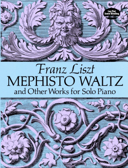 Liszt Mephisto Waltz and Other Works for Solo Piano