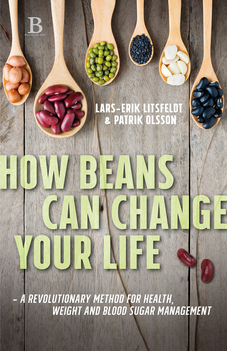 How beans can change your life A revolutionary approach to health weight and - photo 1