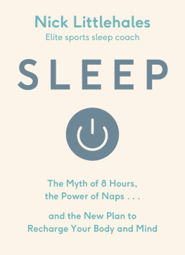 Littlehales - Sleep: the myth of 8 hours, the power of naps