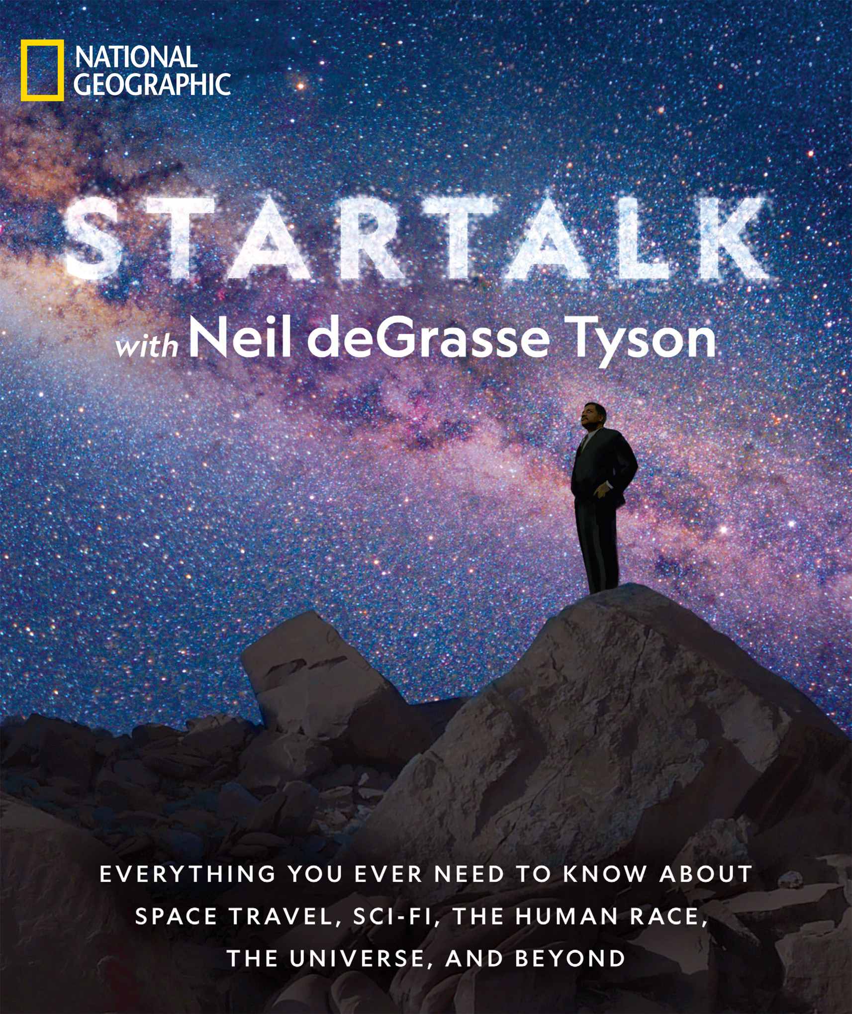 StarTalk Everything You Ever Need to Know about Space Travel Sci-Fi the Human Race the Universe and Beyond - photo 1