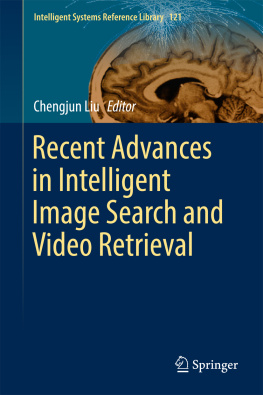 Liu - Recent Advances in Intelligent Image Search and Video Retrieval