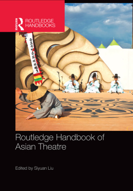 Liu - Routledge Handbook of Asian Theatre