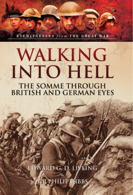 Liveing Edward George Downing Walking into Hell 1st July 1916