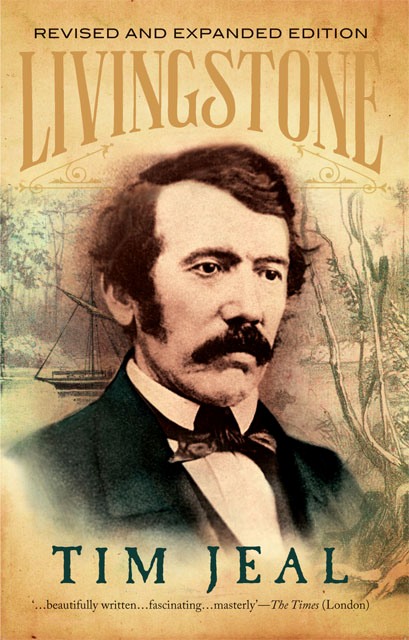 LIVINGSTONE T IM J EAL is also the biographer of Henry Morton Stanley National - photo 1