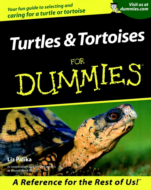 Turtles Tortoises For Dummies by Liz Palika Turtles Tortoises For - photo 1