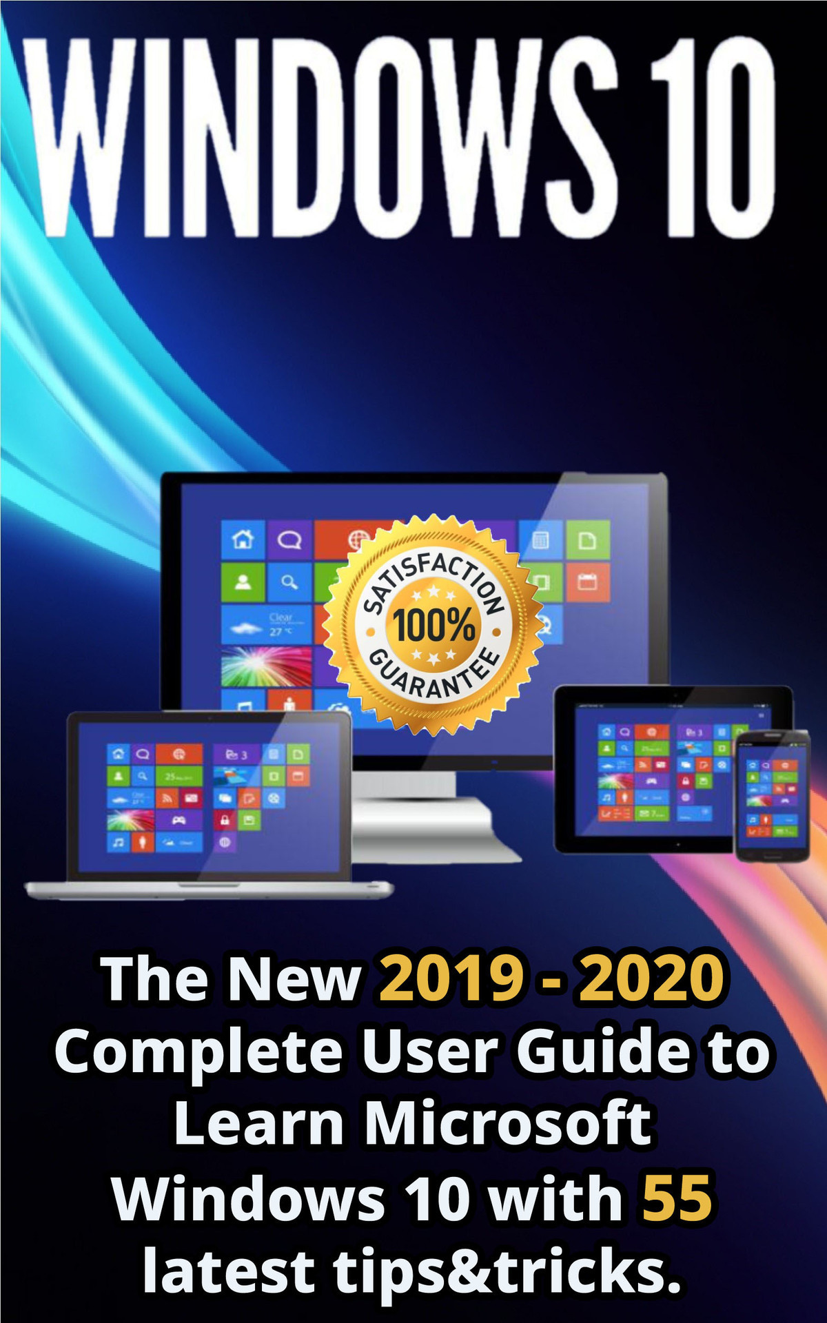 Windows 10 The New 2019 -2020 Complete User Guide to Learn Microsoft Windows - photo 1