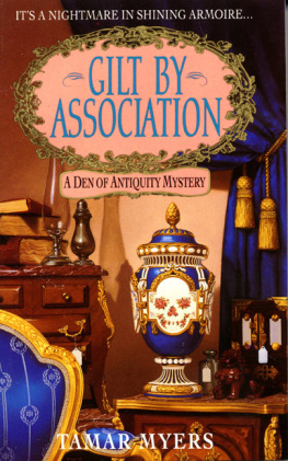 Tamar Myers - Gilt By Association: A Den of Antiquity Mystery