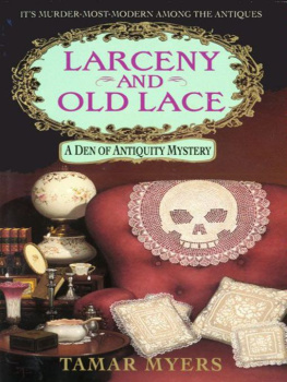 Tamar Myers - Larceny and Old Lace: A Den of Antiquity Mystery