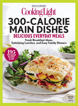 Light - COOKING LIGHT 300 Calorie Main Dishes: Delicious Everyday Meals