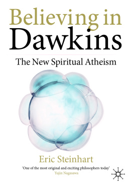Eric Steinhart - Believing in Dawkins: The New Spiritual Atheism