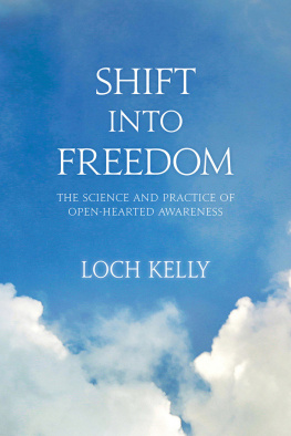 Loch - Shift into freedom: the science and practice of open-hearted awareness