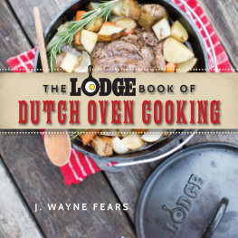 Lodge Manufacturing Company. The Lodge Book of Dutch Oven Cooking