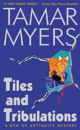 Tamar Myers Tiles and Tribulations: A Den of Antiquity Mystery