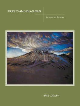 Loewen - Pickets and dead men: seasons on Rainier