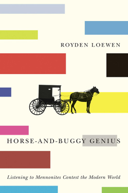 Loewen - Horse-and-buggy genius: listening to Mennonites contest the modern world