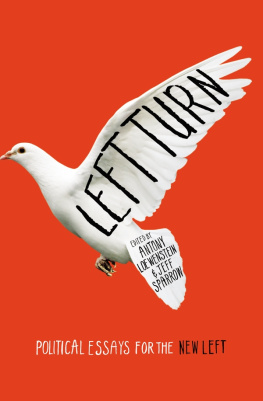 Loewenstein Antony - Left Turn: Political Essays for the New Left