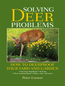 Loewer - Solving Deer Problems: How to Deerproof Your Yard and Garden