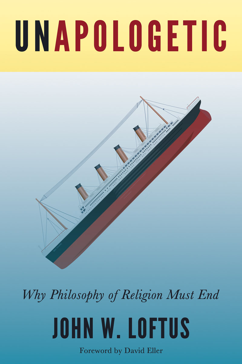 ADVANCE PRAISE FOR UNAPOLOGETIC Unapologetic offers the philosophy of religion - photo 1