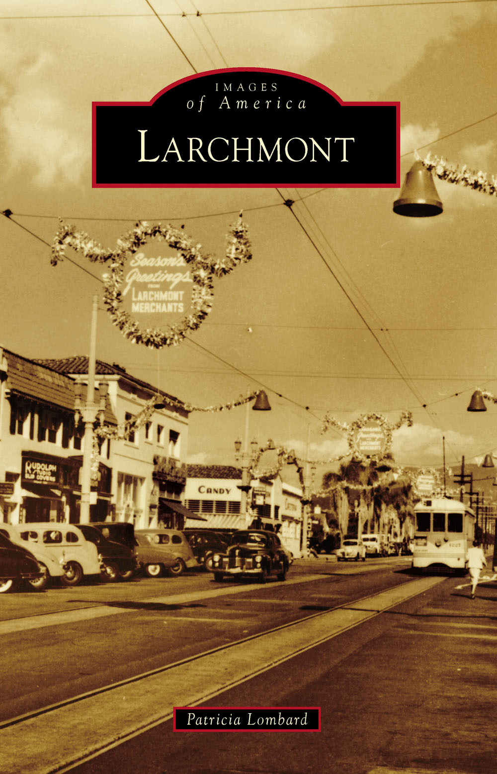 IMAGES of America LARCHMONT ON THE COVER SEASONS GREETINGS FROM LARCHMONT - photo 1