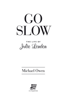 London Julie - Go slow: the life of Julie London