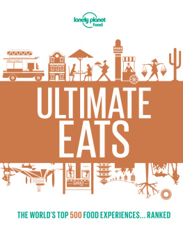 Lonely Planet Food Lonely Planets Ultimate Eats