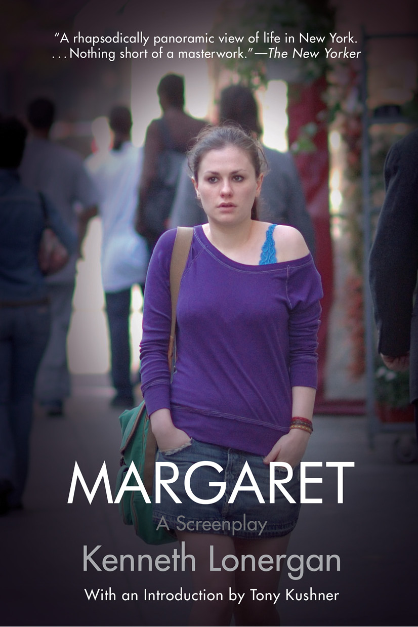 MARGARET Also by Kenneth Lonergan Plays This Is Our Youth The Waverly - photo 1