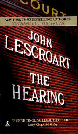 John T. Lescroart - The Hearing