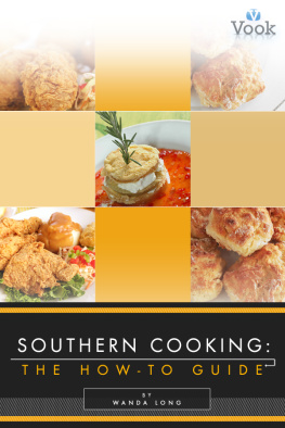 Long - Southern cooking: the how-to guide