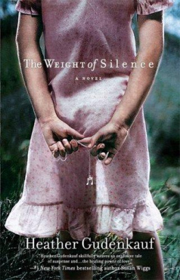 Heather Gudenkauf - The Weight of Silence