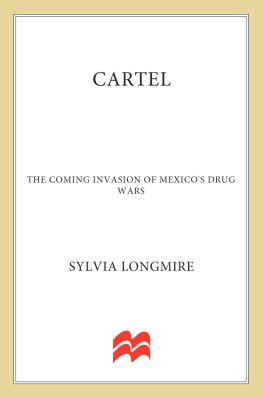 Longmire - Cartel: the coming invasion of Mexicos drug wars