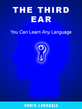 Lonsdale Third Ear: You Can Learn Any Language