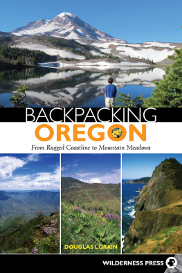 Lorain - Backpacking Oregon: from rugged coastline to mountain meadows