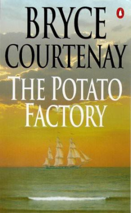 Bryce Courtenay - The Potato Factory