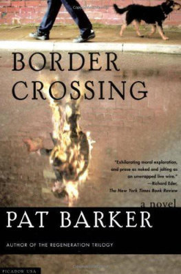 Pat Barker Border Crossing