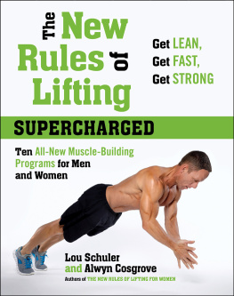 Lou Schuler The new rules of lifting - supercharged: ten all new programs for men and women