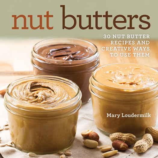 Nut butters 30 nut butter recipes and creative ways to use them - image 1